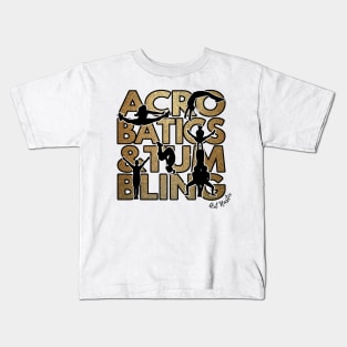 Acro & Tumbling - Gold Kids T-Shirt